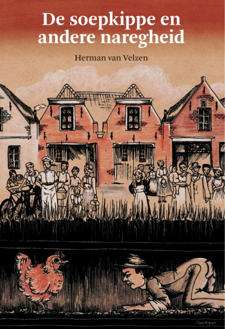 De Soepkippe, 50e boek met Achterhoekse dialectverhalenvan Herman van Velzen